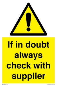 If in doubt always check with supplier